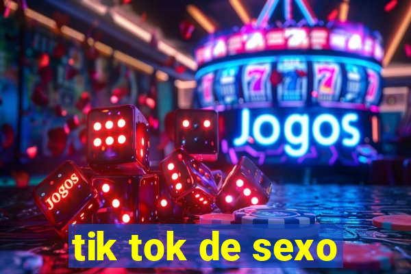 tik tok de sexo